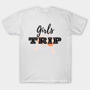 Girls Trip! T-Shirt